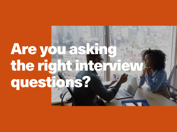 are you asking the right interview questions?