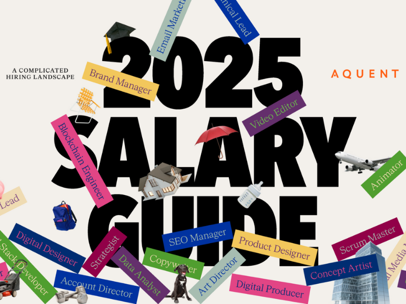 Aquent

2025 Salary Guide

A complicated hiring landscape.