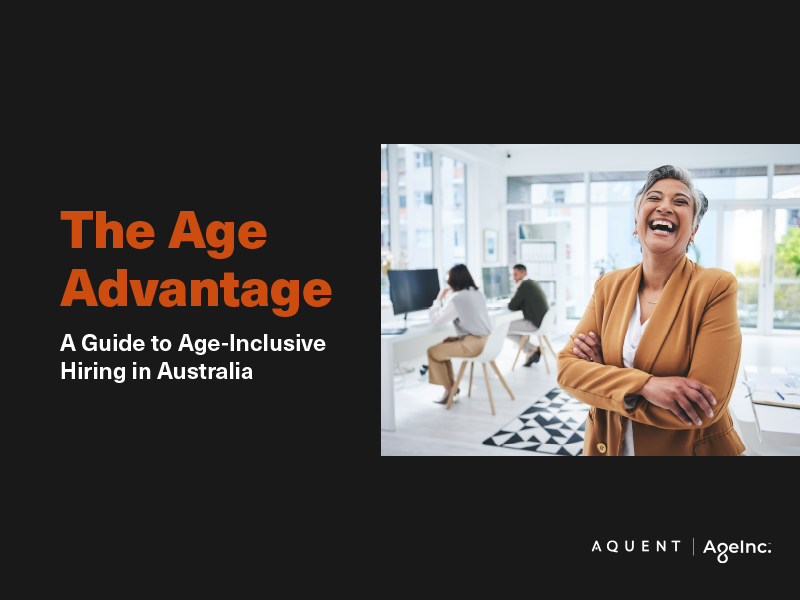 The Age Advantage: A Guide to Age-Inclusive Hiring in Australia
Aquent & AgeInc